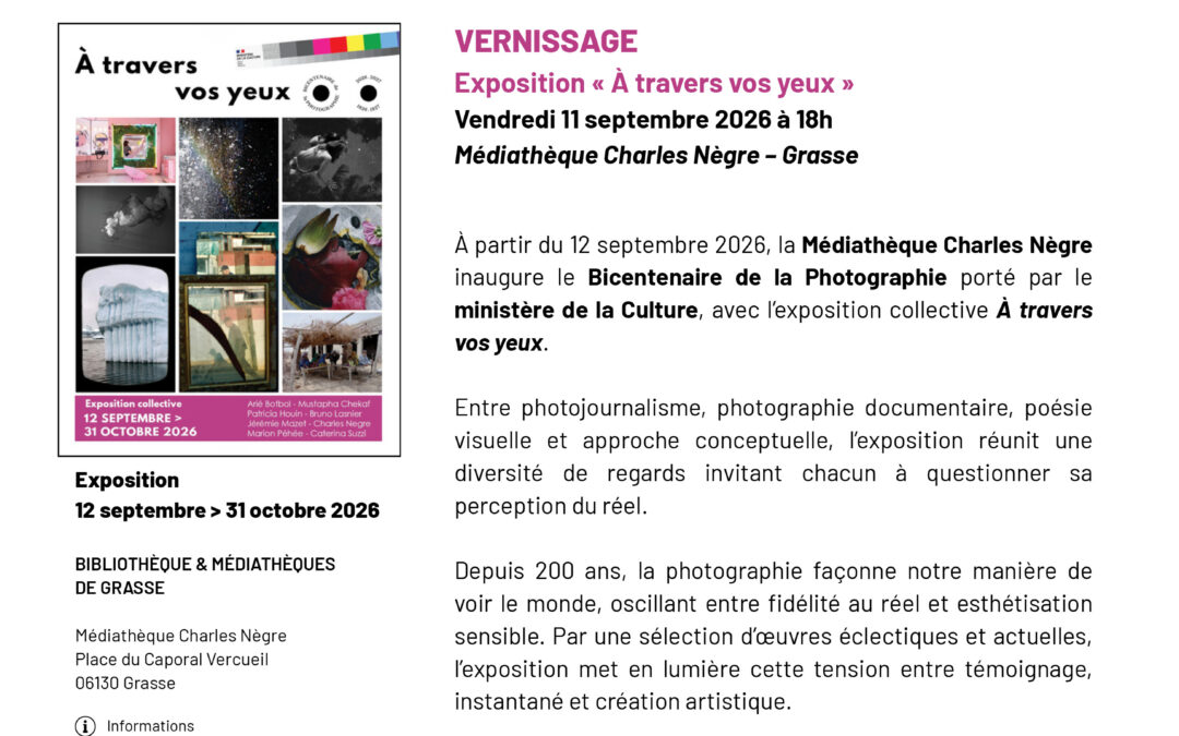 A travers vos yeux – Médiathèque Charles Nègre – Grasse